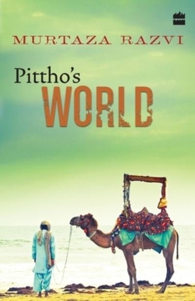 Cover for Razvi Murtaza · Pittho's World (Pocketbok) (2013)