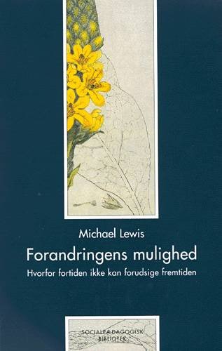 Cover for Michael Lewis · Socialpædagogisk bibliotek: Forandringens mulighed (Poketbok) [1:a utgåva] (2002)