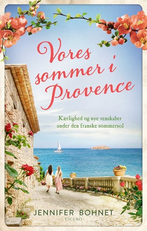 Cover for Jennifer Bohnet · Vores sommer i Provence (Bound Book) [1th edição] (2021)