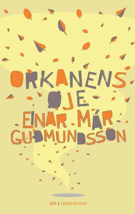 Cover for Einar Már Gudmundsson · Orkanens øje (Innbunden bok) [1. utgave] (2017)