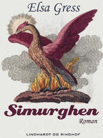 Cover for Elsa Gress · Simurghen (Hæftet bog) [1. udgave] (2018)