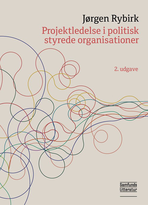 Cover for Jørgen Rybirk · Projektledelse i politisk styrede organisationer (Sewn Spine Book) [2nd edition] (2021)