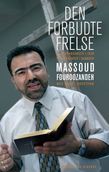 Cover for Massoud Fouroozandeh · Den forbudte frelse (Sewn Spine Book) [1º edição] (2005)