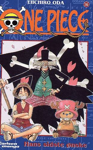 Cover for Eiichiro Oda · One Piece. Carlsen manga., 16: One Piece 16 - Hans sidste ønske (Hæftet bog) [1. udgave] (2004)