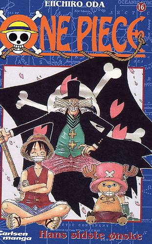 Cover for Eiichiro Oda · One Piece. Carlsen manga., 16: One Piece 16 - Hans sidste ønske (Sewn Spine Book) [1st edition] (2004)