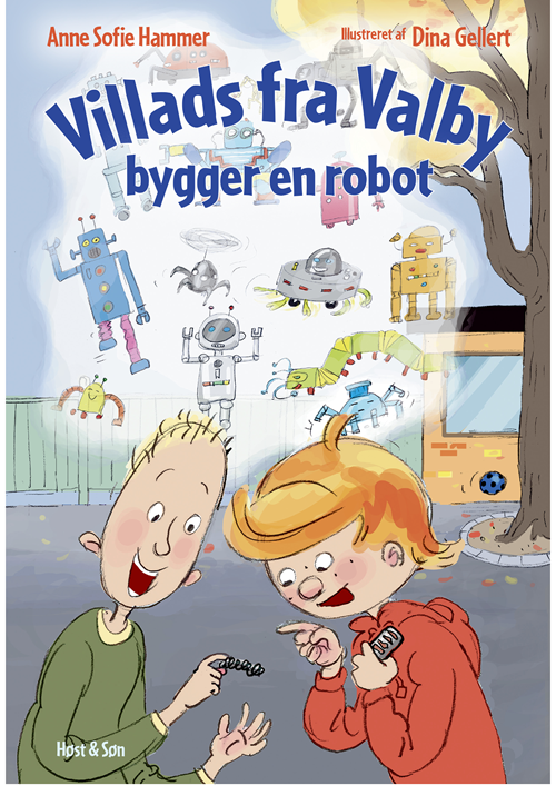 Cover for Anne Sofie Hammer · Villads fra Valby-bøgerne: Villads fra Valby bygger en robot (Bound Book) [1. Painos] (2020)