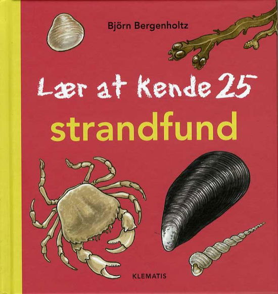 Cover for Björn Bergenholtz · Lær at kende 25 strandfund (Bound Book) [1st edition] (2015)