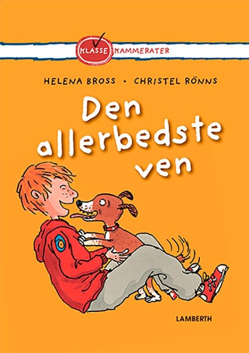 Cover for Helena Bross · Klassekammerater: Den allerbedste ven (Indbundet Bog) [1. udgave] (2020)