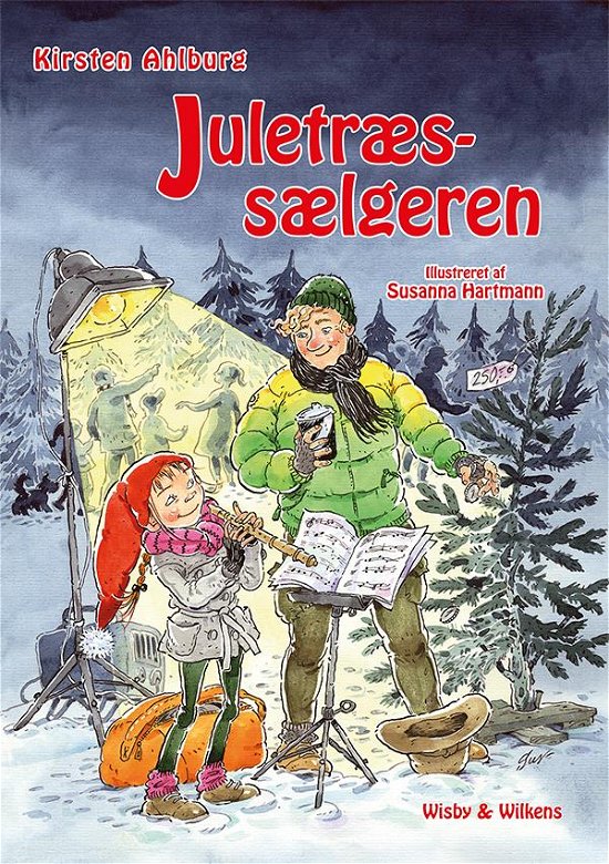 Juletræssælgeren - Kirsten Ahlburg - Books - Wisby &Wilkens - 9788792602343 - October 1, 2014