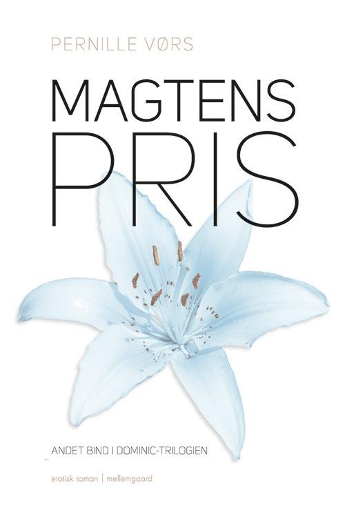 Cover for Pernille Vørs · Magtens pris (Hæftet bog) [1. udgave] (2015)