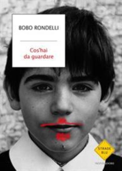 Cover for Bobo Rondelli · Cos'hai da guardare (MERCH) (2019)