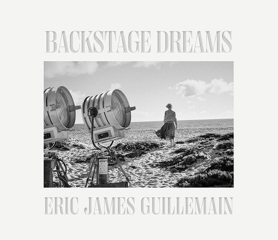 Cover for Eric James Guillemain: Backstage Dreams: The Secret Door to Sets (Hardcover Book) (2025)