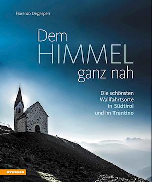 Cover for Fiorenzo Degasperi · Dem Himmel ganz nah (Book) (2022)