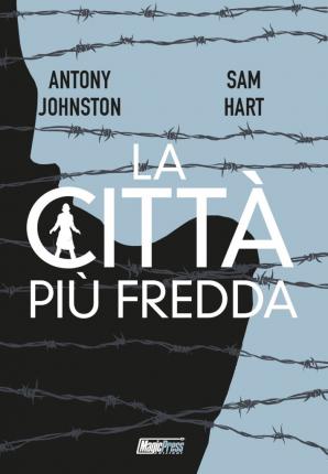 Cover for Antony Johnston · Atomica Bionda: La Citta Piu Fredda (Book)