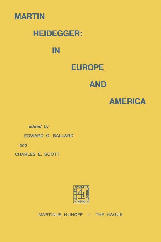 Martin Heidegger: In Europe and America - E.g. Ballard - Kirjat - Springer - 9789024715343 - torstai 28. helmikuuta 1974