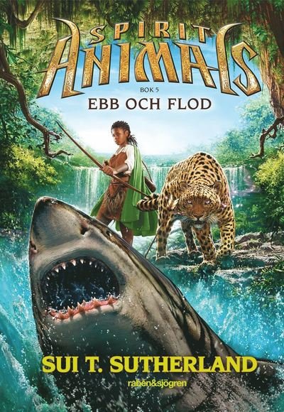 Cover for Tui T. Sutherland · Spirit Animals: Ebb och flod (ePUB) (2016)