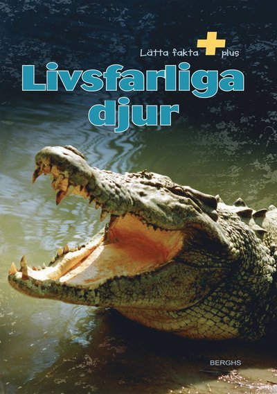 Cover for Henry Brook · Lätta fakta plus: Livsfarliga djur (Innbunden bok) (2016)