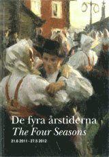 De fyra årstiderna (The Four Seasons) - Mikael Ahlund, Linda Hinners, Martin Olin, Carl-Johan Olsson - Books - Nationalmuseum - 9789171008343 - August 16, 2011