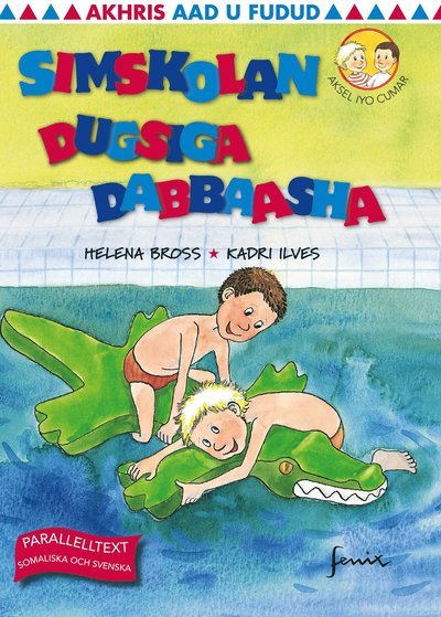 Cover for Helena Bross · Axel och Omar: Simskolan / Dugsiga dabbaasha (Inbunden Bok) (2020)