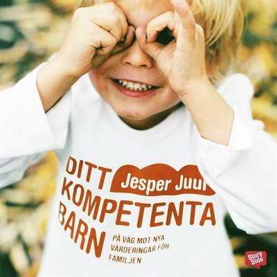 Cover for Jesper Juul · Ditt kompetenta barn : på väg mot nya värderingar för familjen (Lydbog (MP3)) (2015)