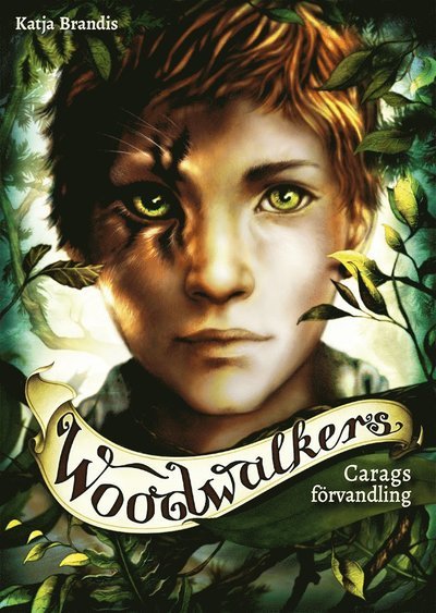 Woodwalkers: Carags förvandling - Katja Brandis - Books - Tukan förlag - 9789177837343 - August 28, 2019
