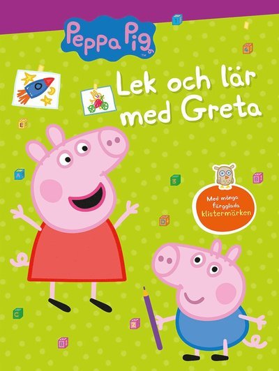 Greta Gris: Lek och lär med Greta - Neville Astley - Books - Tukan Förlag - 9789180372343 - July 27, 2022