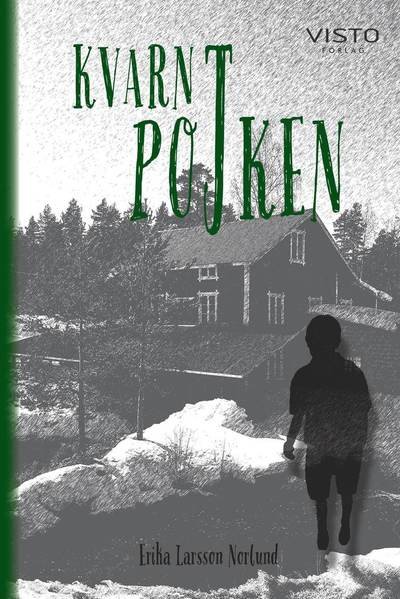 Cover for Erika Larsson Norlund · Kvarnpojken (Bound Book) (2018)