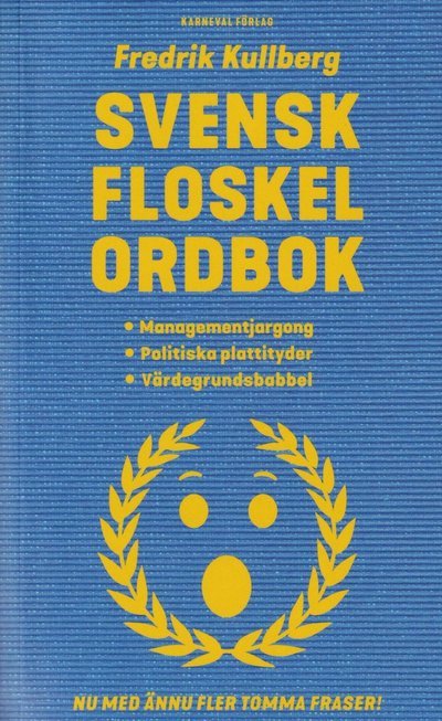 Cover for Fredrik Kullberg · Svensk floskelordbok (Paperback Book) (2023)