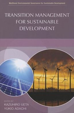 Transition management for sustainable development - United Nations University - Livres - United Nations - 9789280812343 - 19 mars 2014