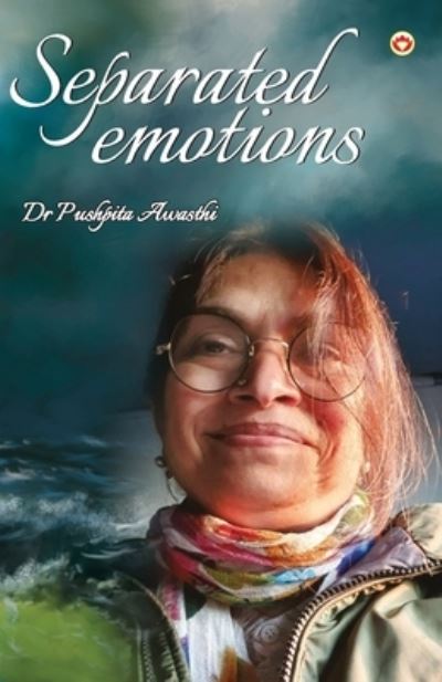 Cover for Pushpita Awasthi · Separated Emotions (Paperback Book) (2023)