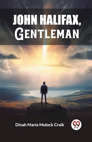 Cover for Dinah Maria Mulock Craik · John Halifax, Gentleman (Edition2023) (Paperback Book) (2024)
