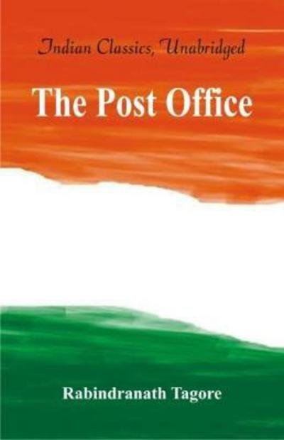 The Post Office - Rabindranath Tagore - Böcker - Alpha Editions - 9789386686343 - 15 september 2017