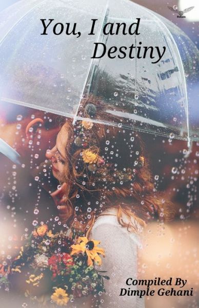 Cover for Dimple Gehani · You I and Destiny (Paperback Book) (2019)