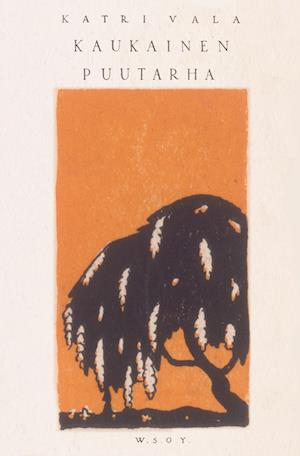 Cover for Katri Vala · Kaukainen puutarha (Paperback Book) (2013)