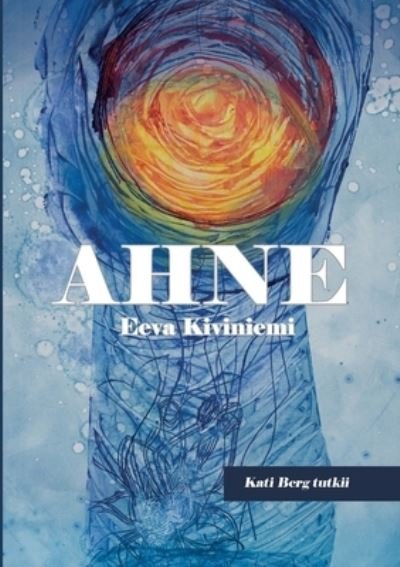 Cover for Eeva Kiviniemi · Ahne (Pocketbok) (2021)