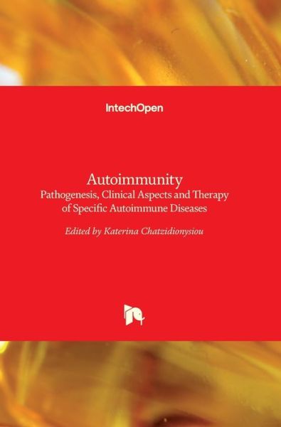 Cover for Katerina Chatzidionysiou · Autoimmunity: Pathogenesis, Clinical Aspects and Therapy of Specific Autoimmune Diseases (Hardcover Book) (2015)