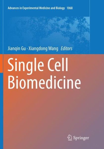 Cover for Single Cell Biomedicine (Book) [Softcover reprint of the original 1st ed. 2018 edition] (2019)