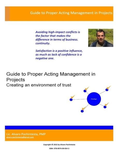 Cover for Lic Alvaro Pochintesta Pmp · Guide to Proper Acting Management in Projects: Creating an Environment of Trust (Paperback Bog) (2015)