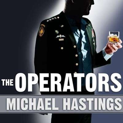 Cover for Michael Hastings · The Operators Lib/E (CD) (2012)