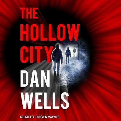 Cover for Dan Wells · The Hollow City (CD) (2020)