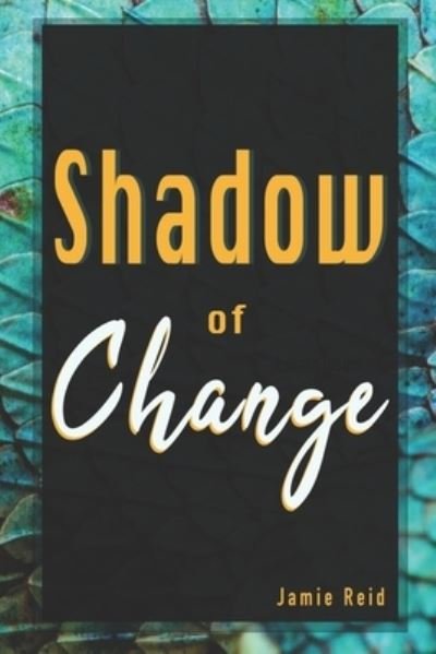 Cover for Jamie Reid · Shadow of Change (Taschenbuch) (2022)