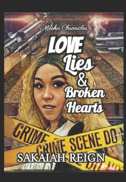 Cover for Sakaiah Reign · Love, Lies, and Broken Hearts (Paperback Book) (2022)