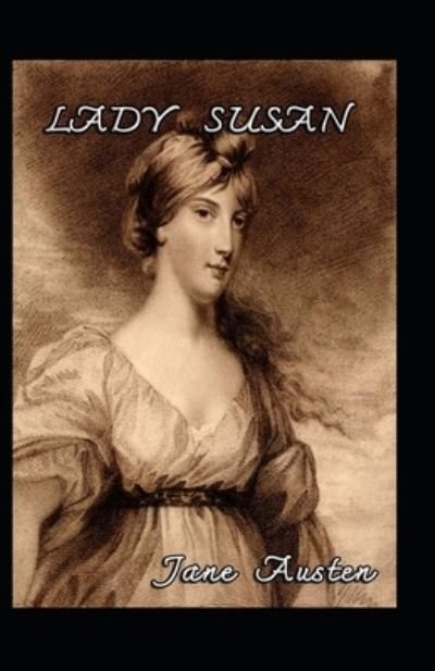 Cover for Jane Austen · Lady Susan Jane Austen (Paperback Bog) [Annotated edition] (2022)