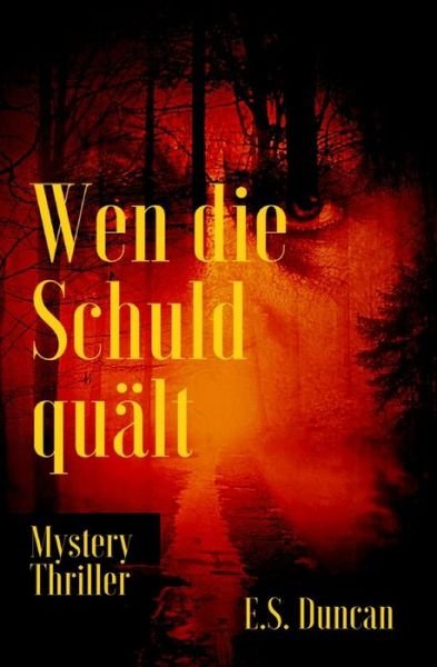 Cover for E S Duncan · Wen die Schuld qualt: Mystery Thriller (Paperback Bog) (2022)