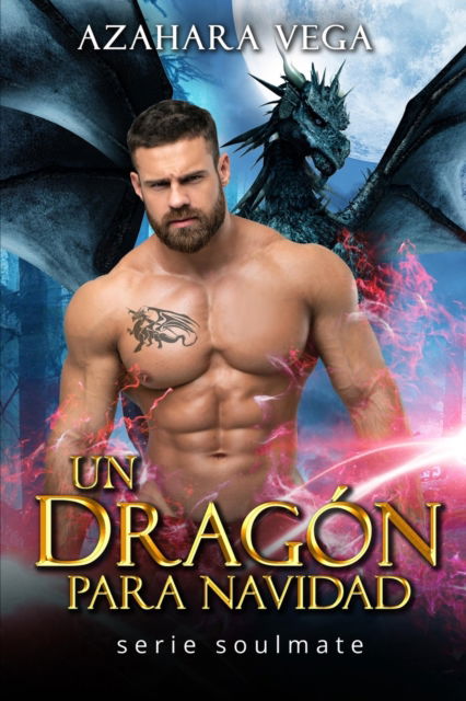 Cover for Vega Azahara Vega · Un dragon para Navidad (Paperback Book) (2022)