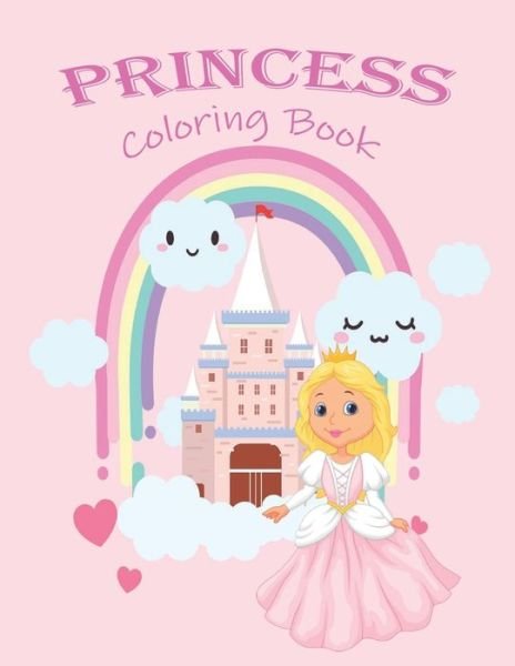 Cover for Amazon · Princess Coloring Book: Princess Coloring Book: Cute And Adorable Princess Coloring Book For Girls, Simple and Easy Coloring Pages For Toddlers Ages 3-64 (Taschenbuch) (2021)