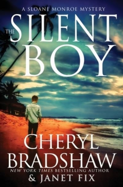 The Silent Boy: A Sloane Monroe Spinoff Series - Sloane & Maddie, Peril Awaits - Janet Fix - Books - Independently Published - 9798536508343 - July 29, 2021