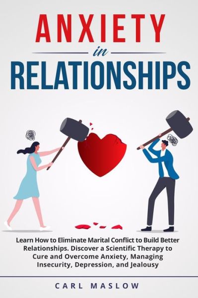 Cover for Carl Maslow · Anxiety in Relationships (Paperback Book) (2020)