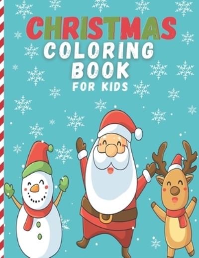 Christmas Coloring Book For Kids - Fribla Janu Press - Livros - Independently Published - 9798562532343 - 10 de novembro de 2020