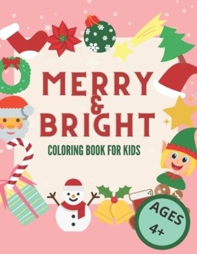 Angels Design · Merry & Bright Coloring Book for Kids 4+ (Taschenbuch) (2020)